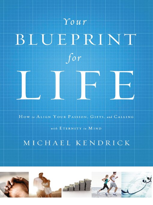 Title details for Your Blueprint for Life by Michael Kendrick - Available